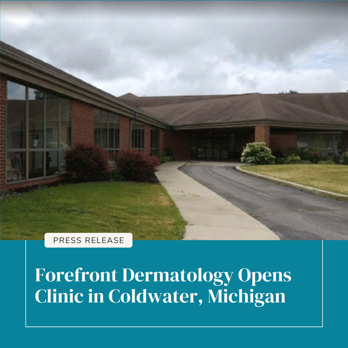 Forefront Dermatology Opens Clinic in Coldwater, Michigan to Meet Growing Need for Services