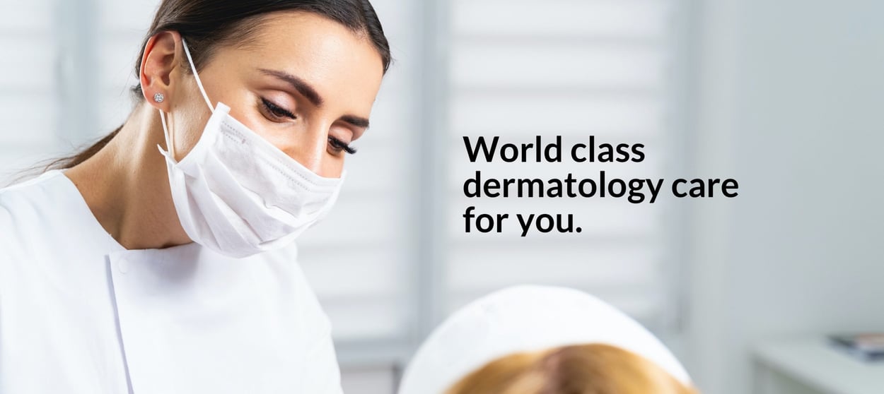 World class dermatology care for you