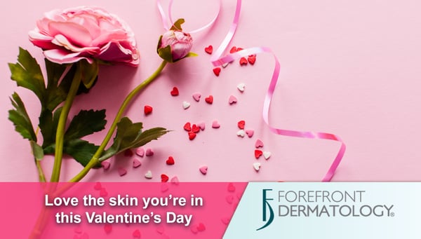 Love the Skin You’re in This Valentine’s Day