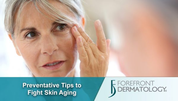 Preventative Tips to Fight Skin Aging