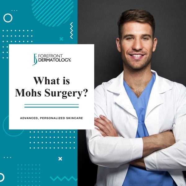 What is Mohs Surgery? | Forefront Dermatology