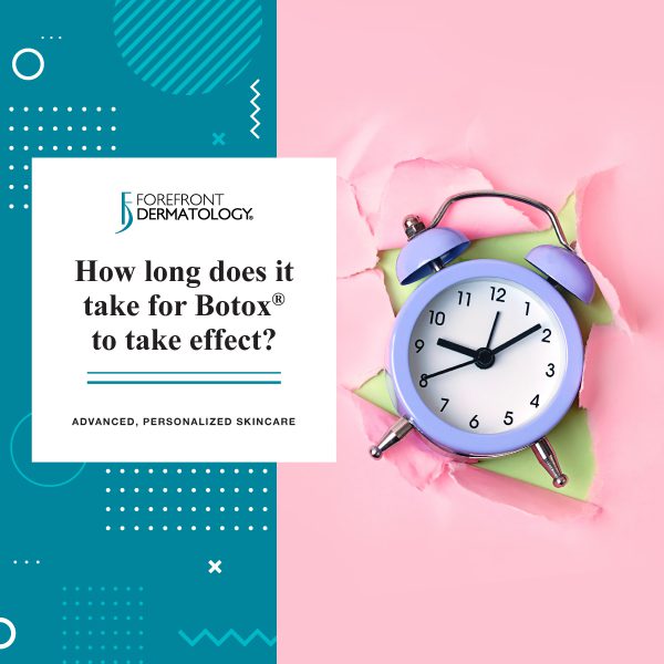 How Long Does It Take for Botox to Take Effect? | Forefront Dermatology