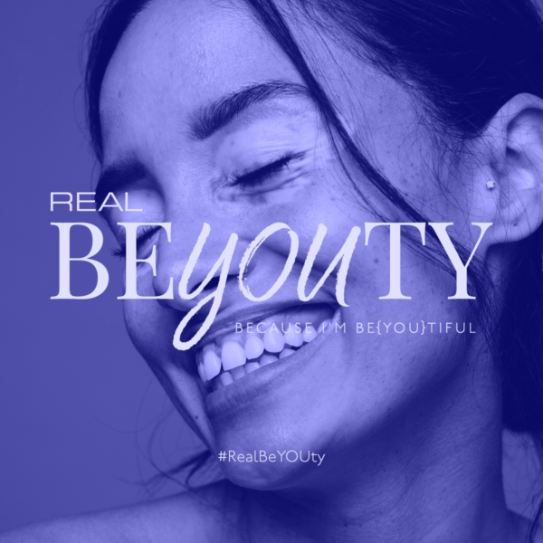 The Real BeYOUty… Because I’m BeYOUtiful” Initiative