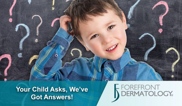 Answers to Your Child’s Skin, Hair & Nail Questions