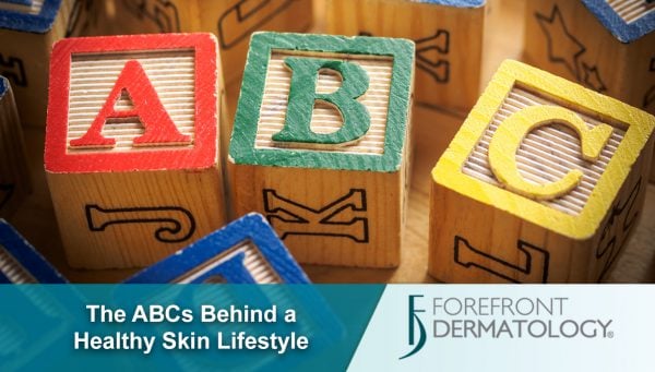 The ABCs of a Healthy Skin Lifestyle
