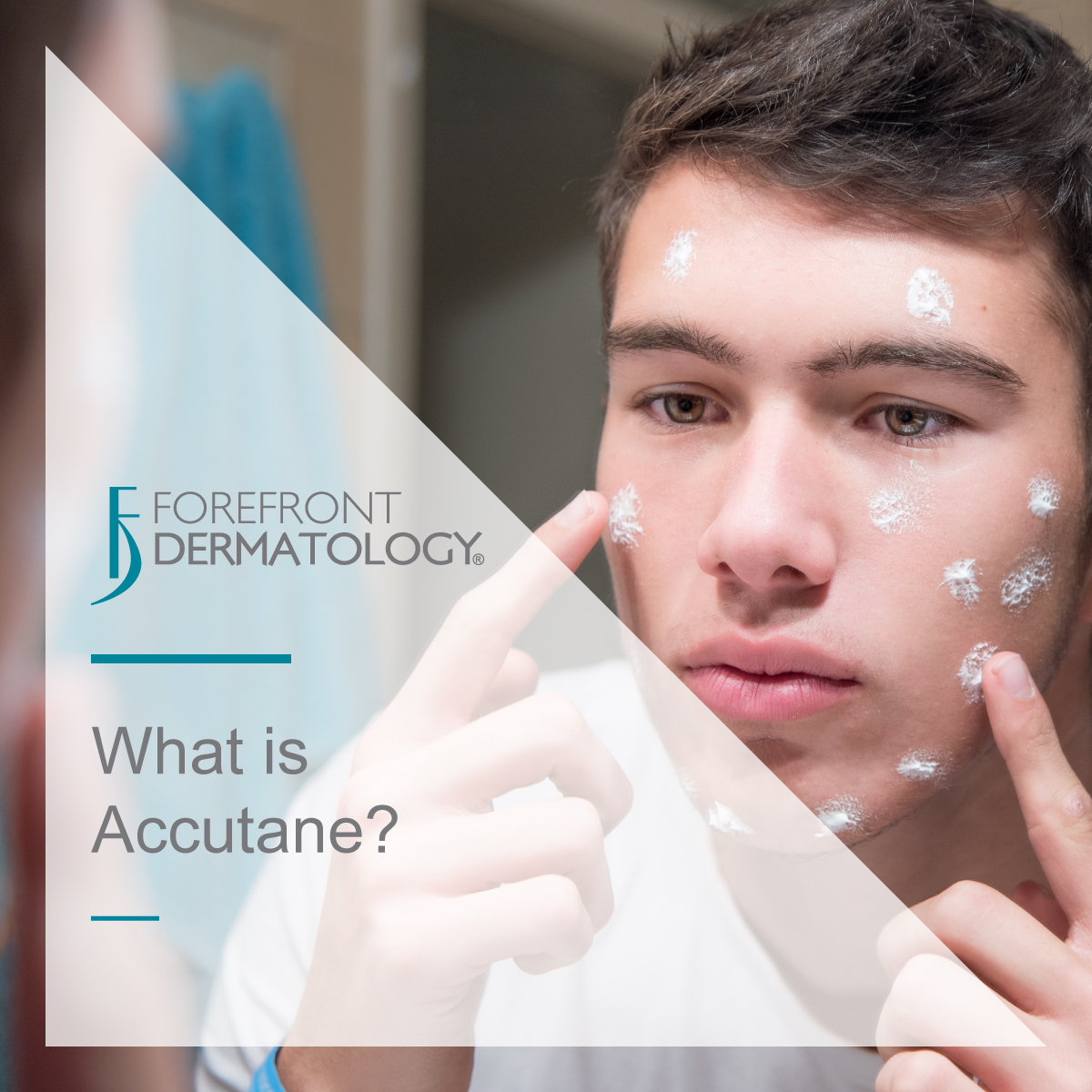 What is Accutane? Forefront Dermatology