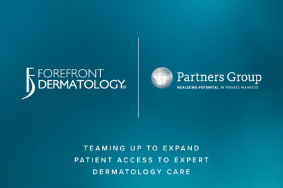 Partners Group, in Partnership with Existing Physician Owners, Acquires Forefront Dermatology