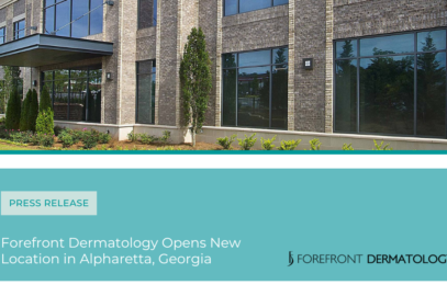 Forefront Dermatology to Open Alpharetta, Georgia-Clinic November 1st