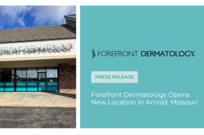 Forefront Dermatology to Open Clinic in Arnold, Missouri