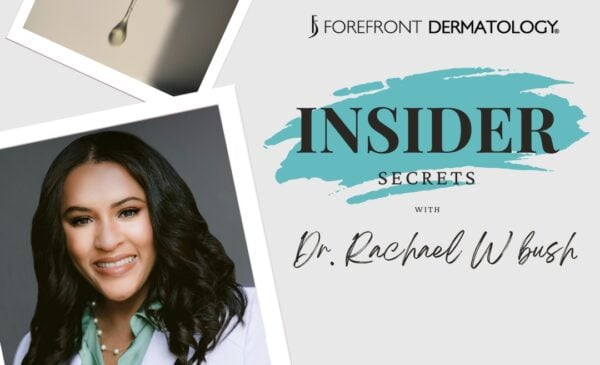 Insider Secrets: A Dermatologist's Personal Skincare Routine - Dr. Rachael Bush