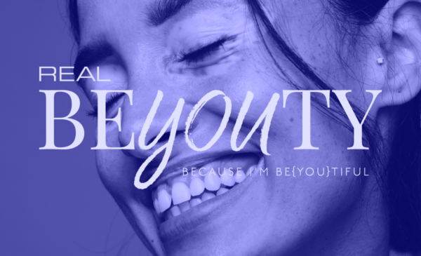 The Real BeYOUty… Because I’m BeYOUtiful” Initiative